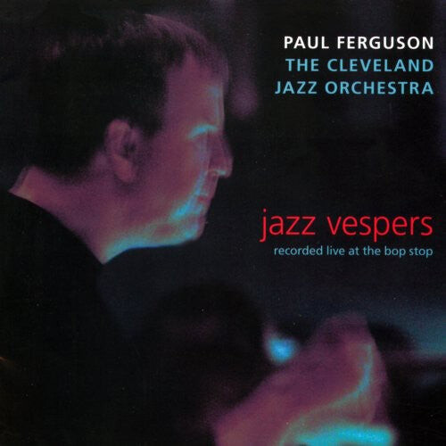 CD диск Ferguson, Paul / Cleveland Jazz Orch: Jazz Vespers
CD диск Ferguson, Paul / Cleveland Jazz Orch: Jazz Vespers