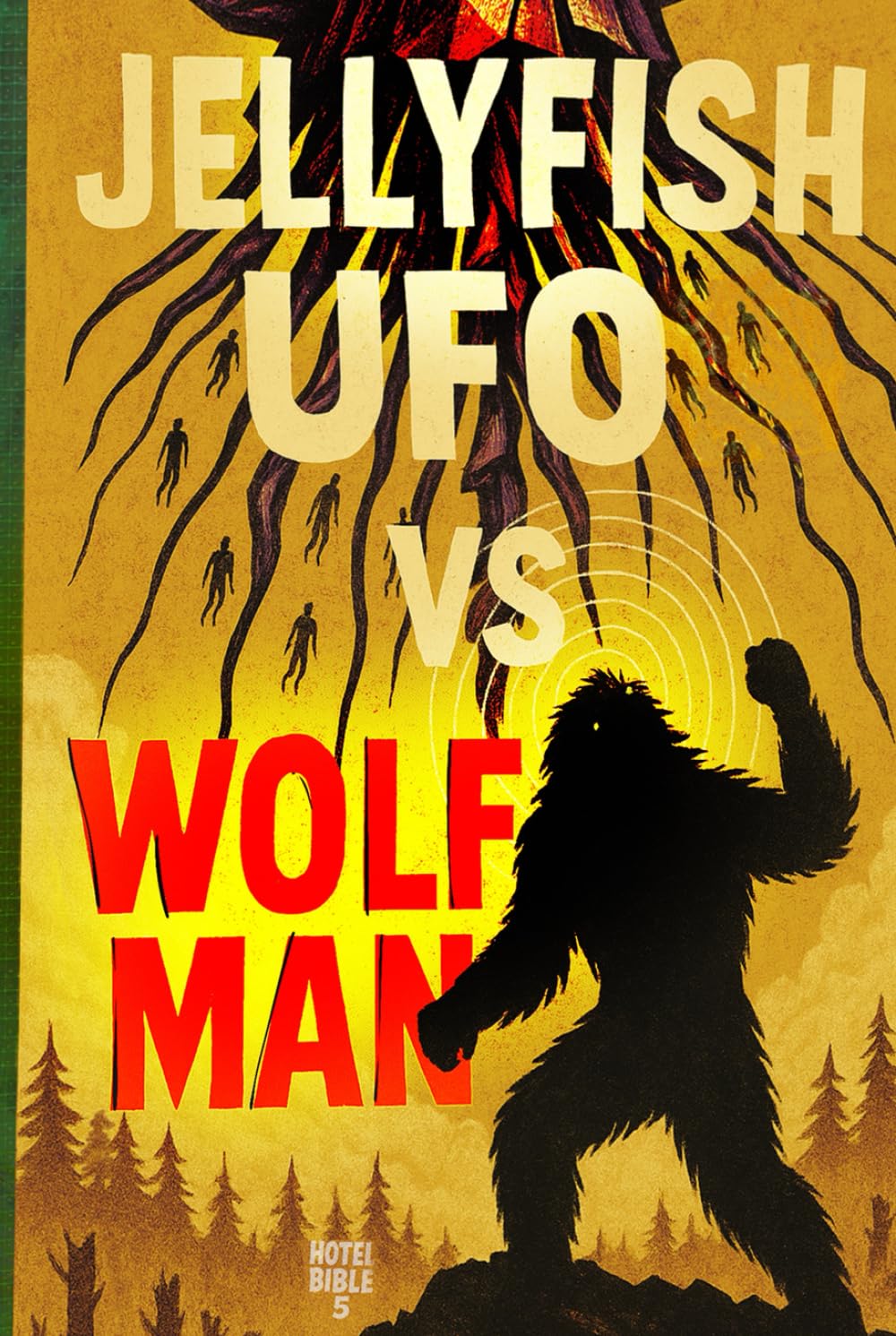 JELLYFISH UFO vs WOLF MAN: “Recovered audio suggests the subject used voice alone. Collapse followed.” Excerpt from Hotel Bible Five, Book Two - Geoff Carter (The Hotel Bible Series) (Independently published)
JELLYFISH UFO vs WOLF MAN: “Recovered audio suggests the subject used voice alone. Collapse followed.” Excerpt from Hotel Bible Five, Book Two - Geoff Carter (The Hotel Bible Series) (Independently published)