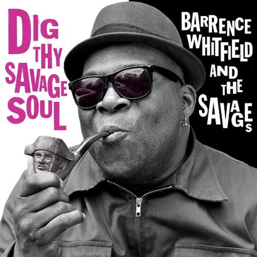 Виниловая пластинка LP Dig Thy Savage Soul - Barrence Whitfield And The Savages 
Виниловая пластинка LP Dig Thy Savage Soul - Barrence Whitfield And The Savages