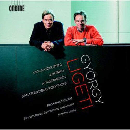 CD диск Ligeti / Finnish Radio Symphony Orchestra / Lintu: Violin Concerto & Orchestral Works
CD диск Ligeti / Finnish Radio Symphony Orchestra / Lintu: Violin Concerto & Orchestral Works