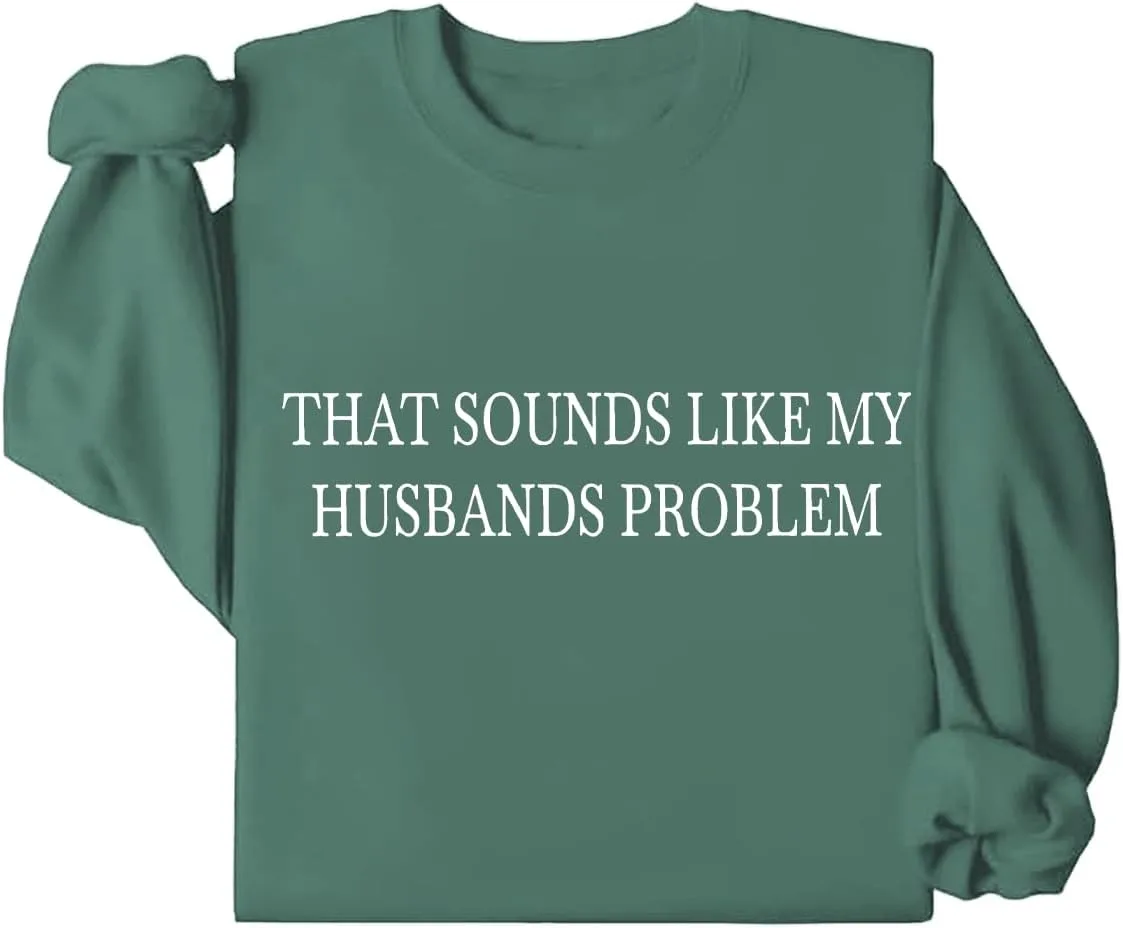 Толстовка Sounds Like My Husbands Problem BTGRL
Толстовка Sounds Like My Husbands Problem BTGRL
