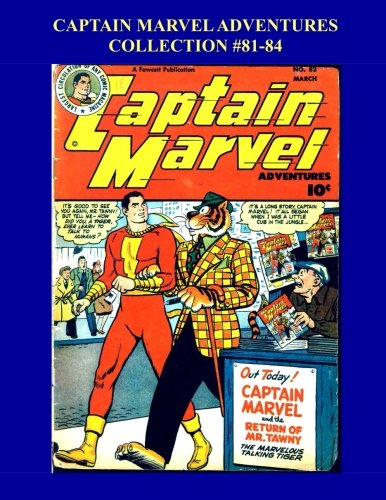 Captain Marvel Adventures Collection #82-84 (CreateSpace Independent Publishing Platform)
Captain Marvel Adventures Collection #82-84 (CreateSpace Independent Publishing Platform)