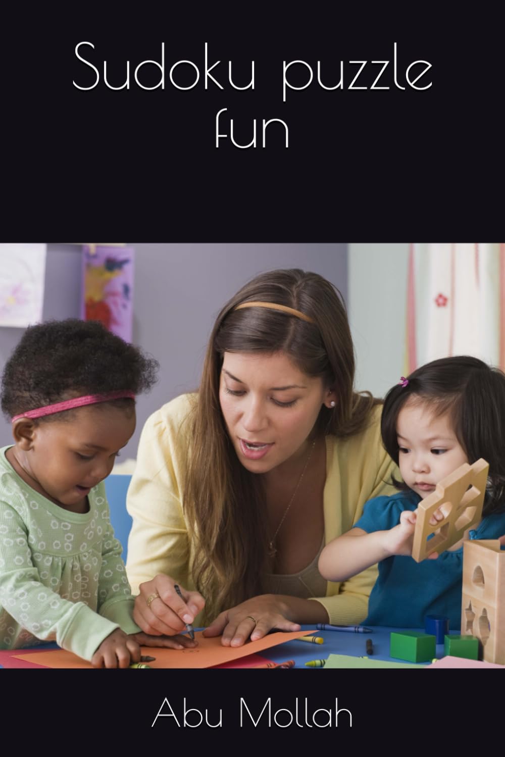 Sudoku puzzle fun (Independently published)
Sudoku puzzle fun (Independently published)