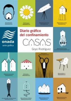 Casas. Diario gráfico del confinamiento (Onada Edicions SL)
Casas. Diario gráfico del confinamiento (Onada Edicions SL)