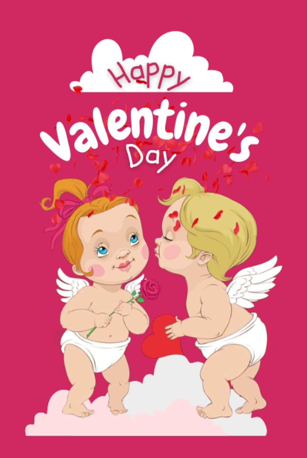 Happy Valentine's Day (Independently published)
Happy Valentine's Day (Independently published)