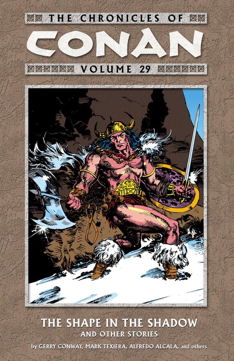 The Chronicles of Conan Volume 29: The Shape in the Shadow and Other Stories (Dark Horse Books)
The Chronicles of Conan Volume 29: The Shape in the Shadow and Other Stories (Dark Horse Books)