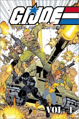 G.I. Joe: A Real American Hero, Vol. 1
G.I. Joe: A Real American Hero, Vol. 1