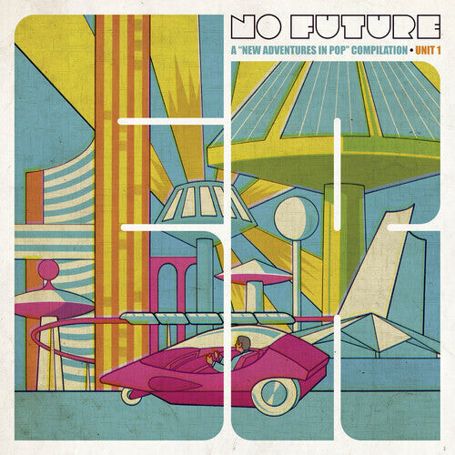 Виниловая пластинка No Future: New Adventures in Pop Compilation / Va: No Future: A New Adventures In Pop Compilation, Unit 1 / Various
Виниловая пластинка No Future: New Adventures in Pop Compilation / Va: No Future: A New Adventures In Pop Compilation, Unit 1 / Various