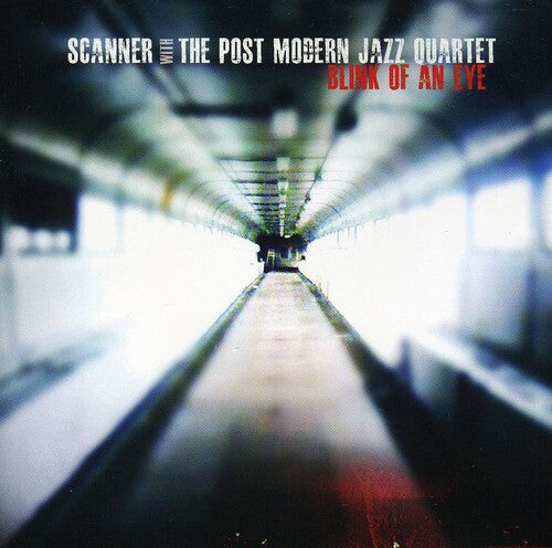 CD диск Scanner / Post Modern Jazz Quartet: Blink of An Eye
CD диск Scanner / Post Modern Jazz Quartet: Blink of An Eye