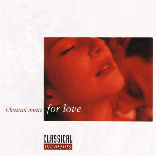 CD диск Classical Moments: Classical Music for Love / Var: Classical Moments: Classical Music for Love / Various
CD диск Classical Moments: Classical Music for Love / Var: Classical Moments: Classical Music for Love / Various