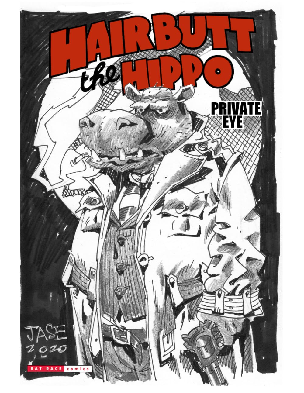 Hairbutt The Hippo Private Eye (Independently published)
Hairbutt The Hippo Private Eye (Independently published)