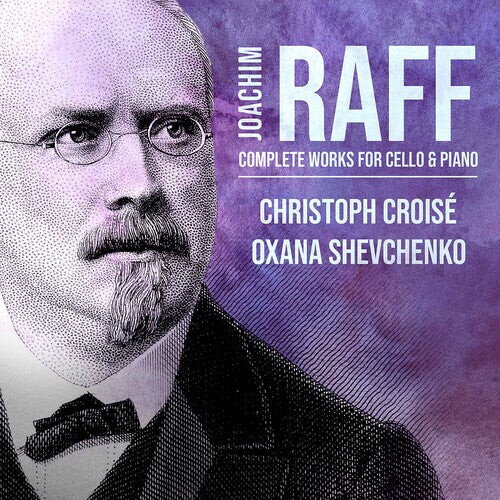 CD диск Raff / Croise / Oxana Shevchenko: Complete Works for Cello & Piano
CD диск Raff / Croise / Oxana Shevchenko: Complete Works for Cello & Piano