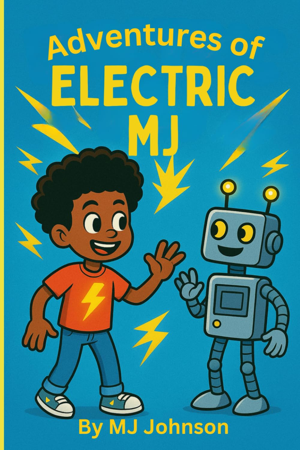 Adventures of Electric MJ: Adventures in Imagination Land (Independently published)
Adventures of Electric MJ: Adventures in Imagination Land (Independently published)