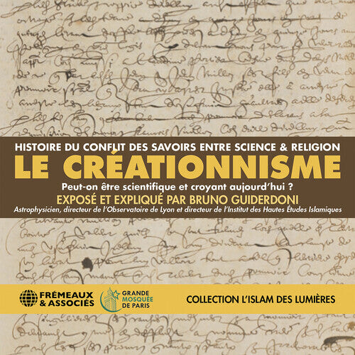 CD диск Guiderdoni, Bruno: Le Creationnisme (Collection Lislam Des Lumieres)
CD диск Guiderdoni, Bruno: Le Creationnisme (Collection Lislam Des Lumieres)