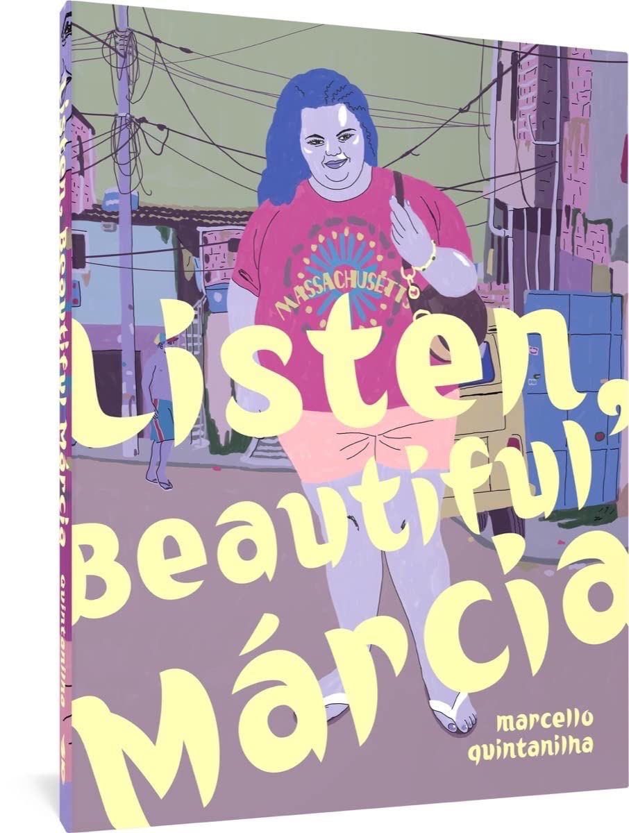 Listen, Beautiful Márcia (Fantagraphics Books)
Listen, Beautiful Márcia (Fantagraphics Books)