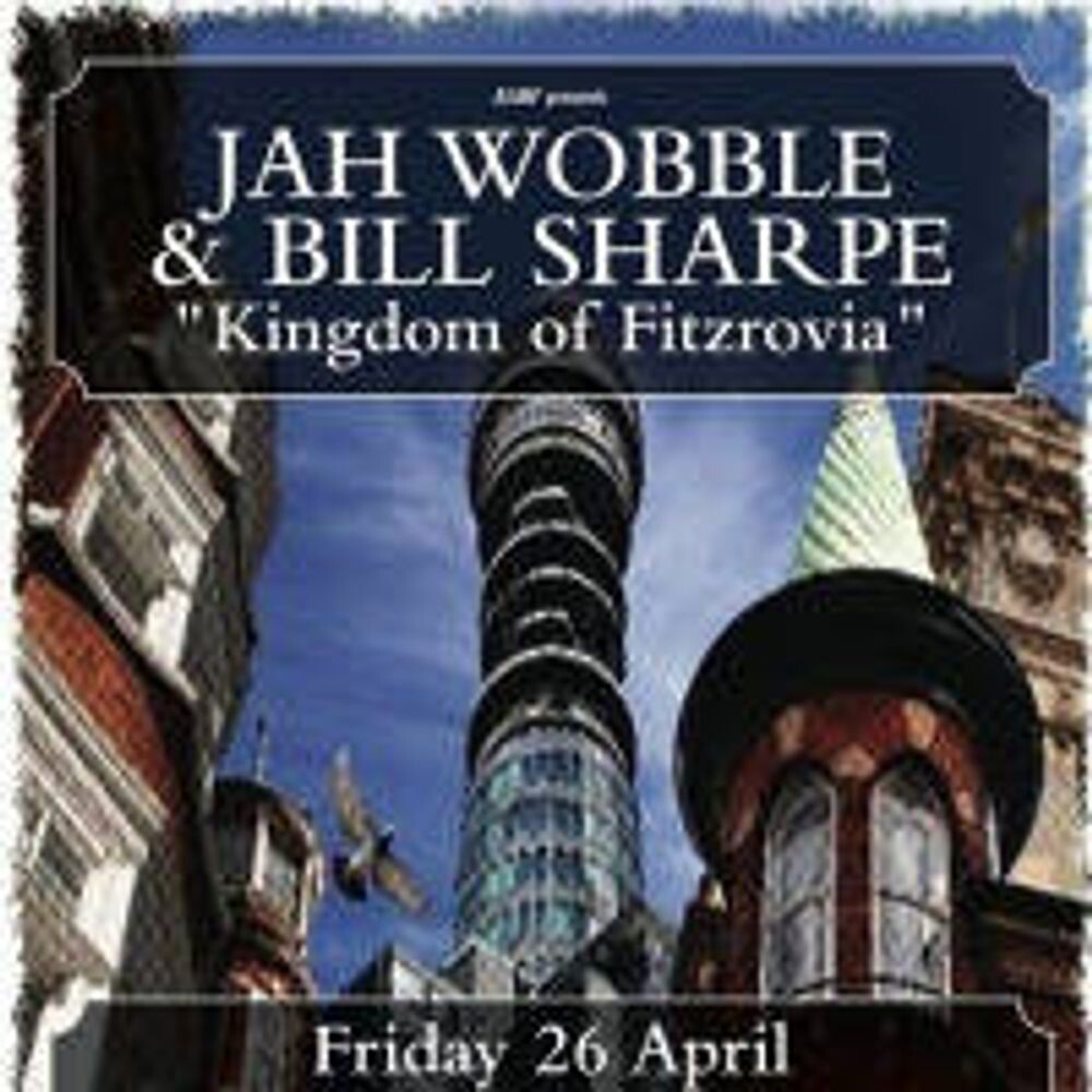 Диск CD Kingdom Of Fitzrovia - Jah Wobble, Bill Sharpe
Диск CD Kingdom Of Fitzrovia - Jah Wobble, Bill Sharpe