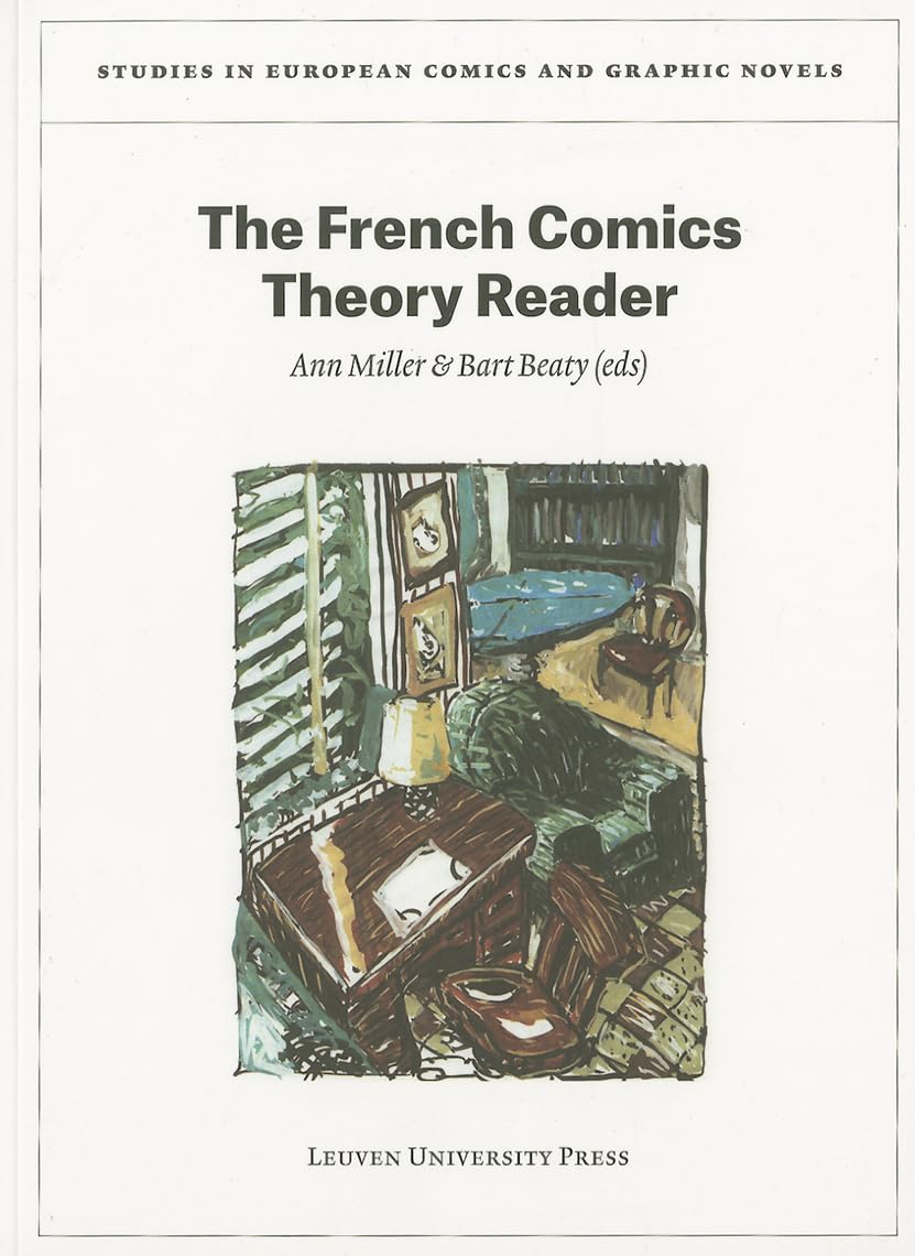 The French Comics Theory Reader (Studies in European Comics and Graphic Novels) (Leuven University Press)
The French Comics Theory Reader (Studies in European Comics and Graphic Novels) (Leuven University Press)