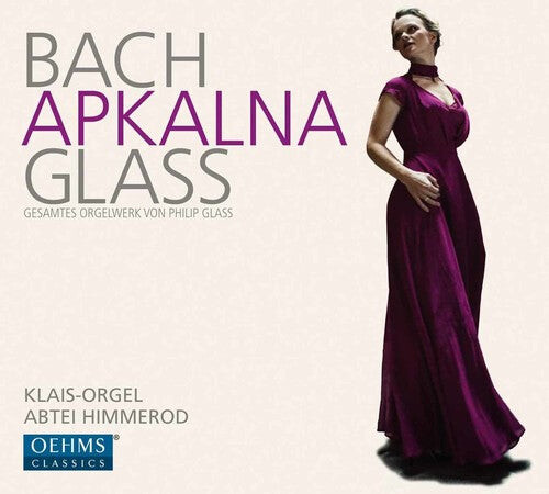 CD диск Bach, J.S. / Glass / Apkalna, Iveta: Organ Works 
CD диск Bach, J.S. / Glass / Apkalna, Iveta: Organ Works