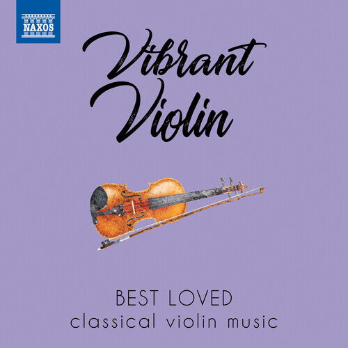 CD диск Vibrant Violin / Various: Vibrant Violin: Best Loved Classical Violin Music
CD диск Vibrant Violin / Various: Vibrant Violin: Best Loved Classical Violin Music