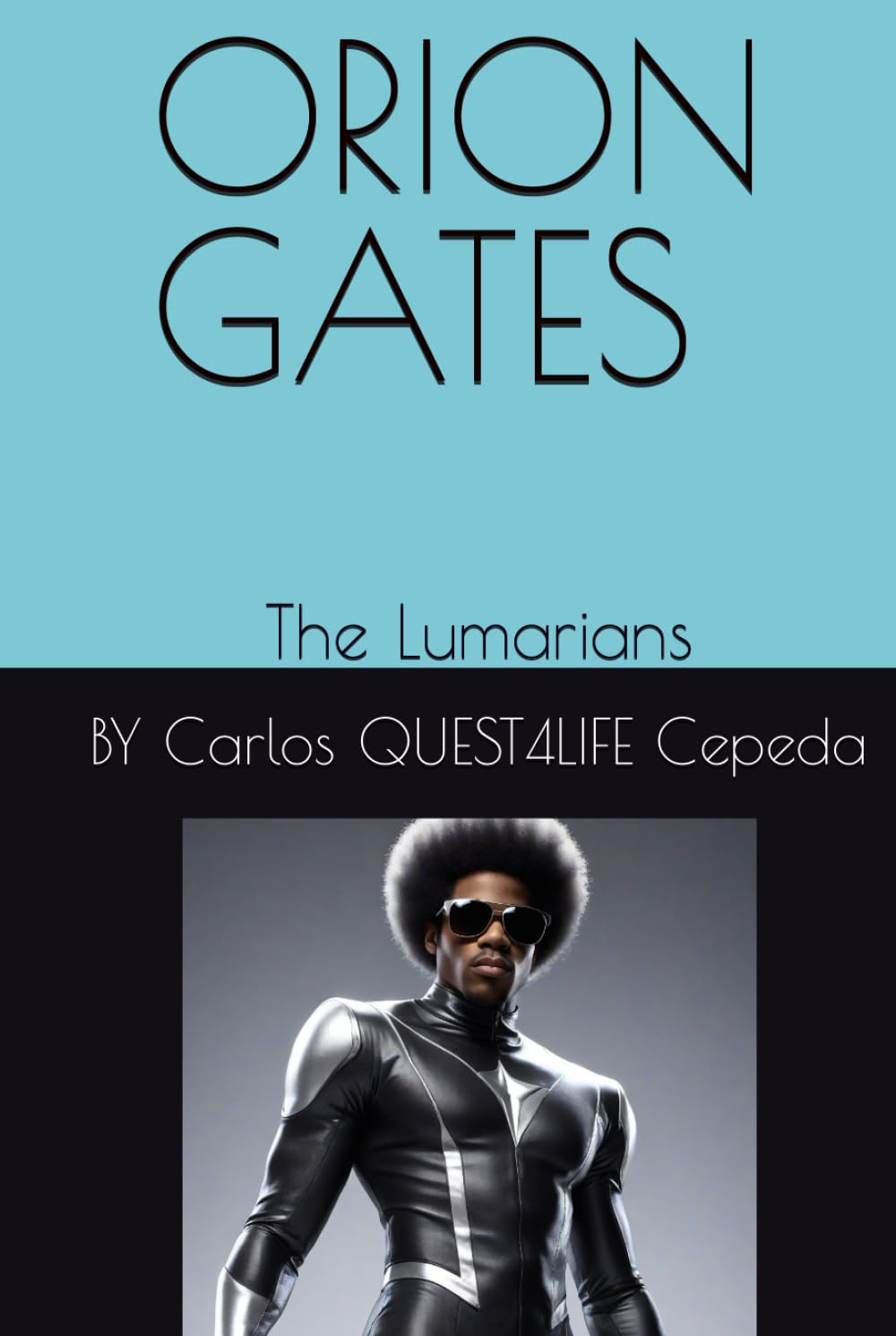 ORION GATES: The Lumarians (Independently published)
ORION GATES: The Lumarians (Independently published)