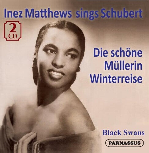 CD диск Matthews, Inez: Inez Matthews sings Schubert, Die Schone Mullerin & Winterriese 
CD диск Matthews, Inez: Inez Matthews sings Schubert, Die Schone Mullerin & Winterriese