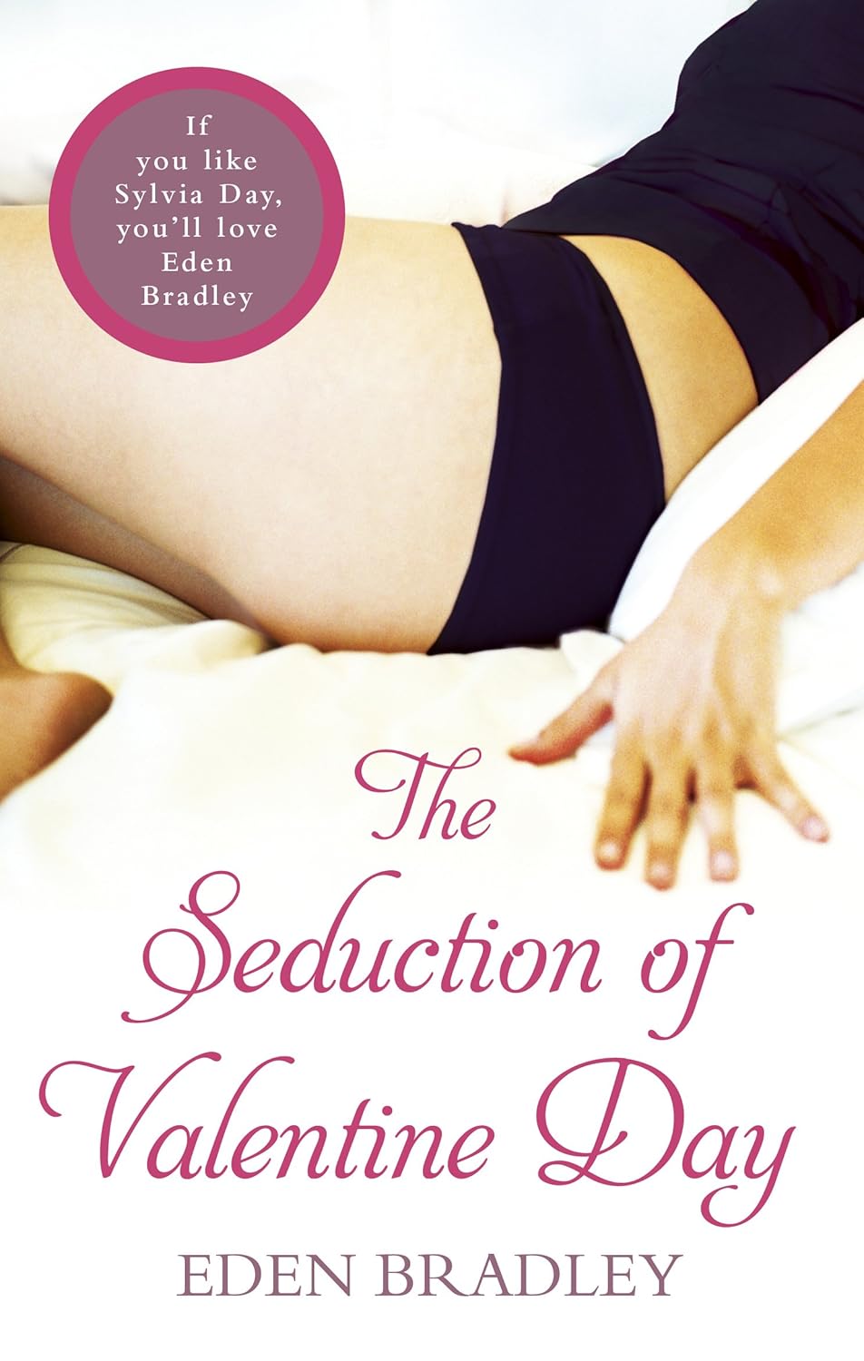 The Seduction of Valentine Day
The Seduction of Valentine Day