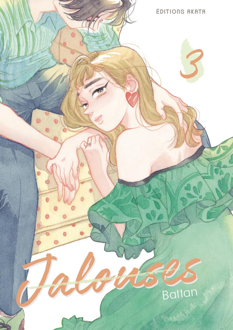 Jalouses - Tome 3 (AKATA)
Jalouses - Tome 3 (AKATA)