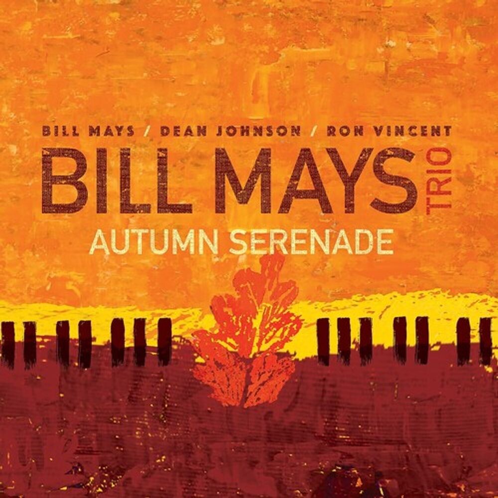 Диск CD Autumn Serenade - Bill Mays
Диск CD Autumn Serenade - Bill Mays
