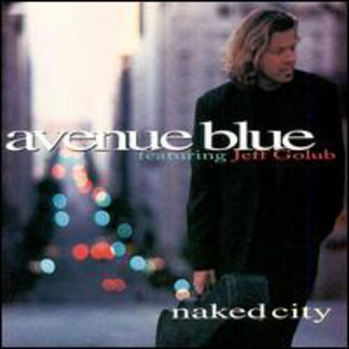 CD диск Avenue Blue / Golub, Jeff: Naked City
CD диск Avenue Blue / Golub, Jeff: Naked City