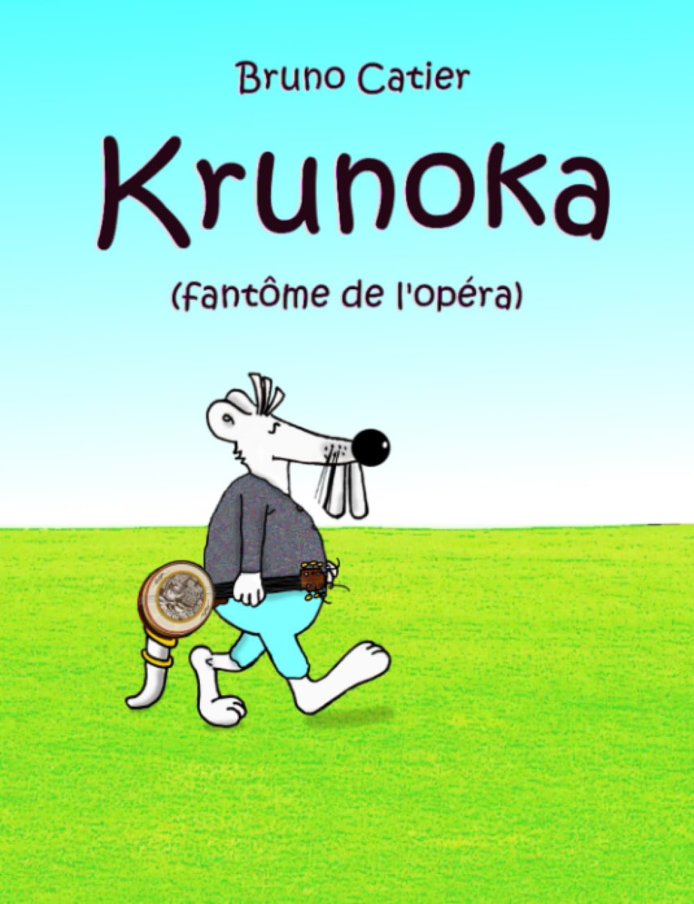 Krunoka: Fantôme de l'opéra (French Edition) (Independently published)
Krunoka: Fantôme de l'opéra (French Edition) (Independently published)