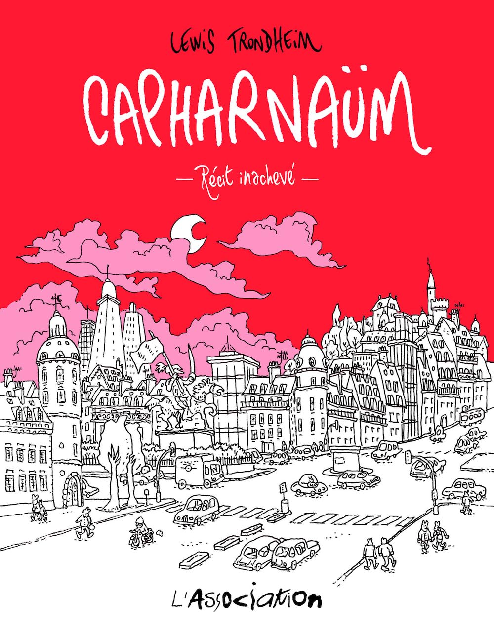 Capharnaüm - Nouvelle Edition (ASSOCIATION)
Capharnaüm - Nouvelle Edition (ASSOCIATION)
