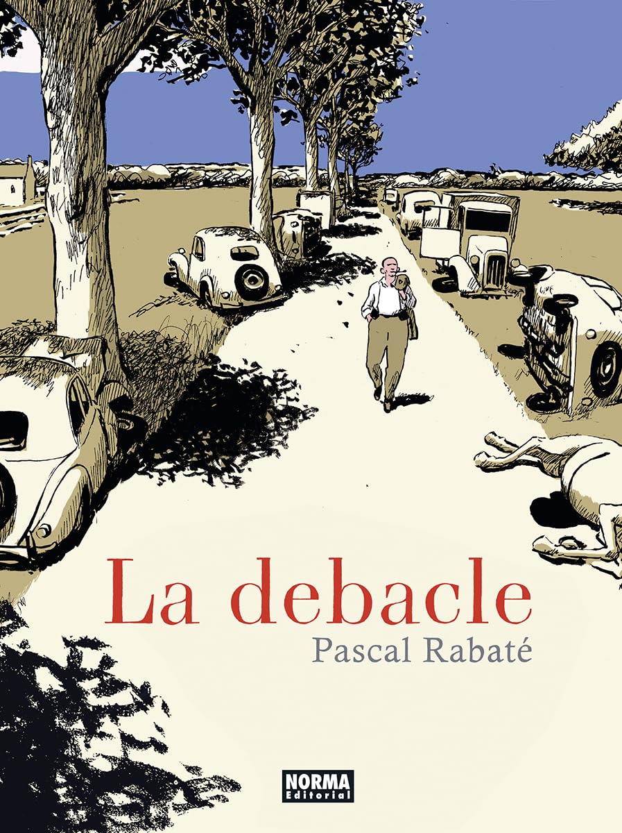 LA DEBACLE (NORMA EDITORIAL, S.A.)
LA DEBACLE (NORMA EDITORIAL, S.A.)