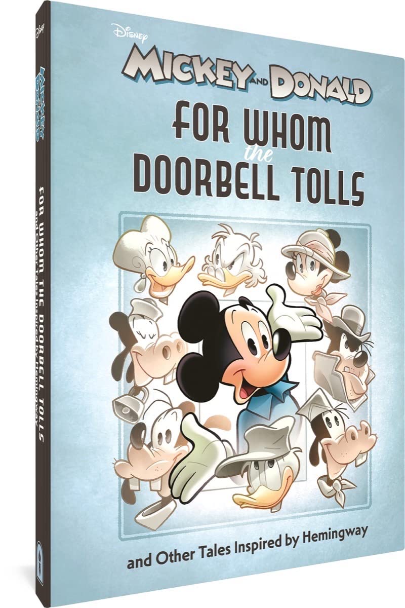 Walt Disney's Mickey and Donald: "For Whom the Doorbell Tolls" and Other Tales Insp (Disney Originals) (Fantagraphics Books)
Walt Disney's Mickey and Donald: "For Whom the Doorbell Tolls" and Other Tales Insp (Disney Originals) (Fantagraphics Books)