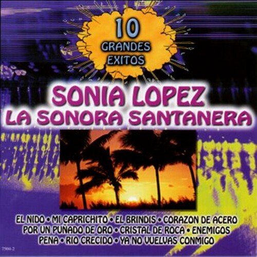 CD диск Santanera, Sonora / Lopez, Sonia: 10 Grandes Exitos 
CD диск Santanera, Sonora / Lopez, Sonia: 10 Grandes Exitos