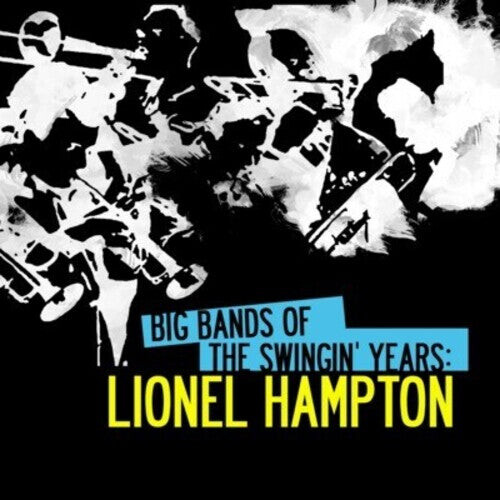 CD диск Hampton, Lionel: Big Bands Swingin Years: Lionel Hampton
CD диск Hampton, Lionel: Big Bands Swingin Years: Lionel Hampton