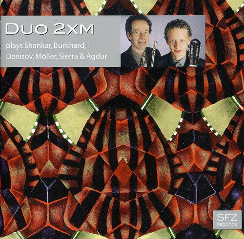 CD диск Shankar / Burkhard / Denisov / Moller / Duo 2Xm: Duo 2XM Plays Shankar & Burkhard & Denisov 
CD диск Shankar / Burkhard / Denisov / Moller / Duo 2Xm: Duo 2XM Plays Shankar & Burkhard & Denisov