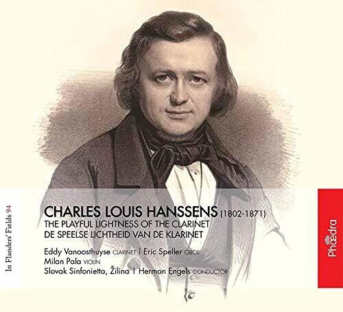 CD диск Hanssens / Vanoosthuyse / Sinfonietta / Engels: Charles Louis Hanssens: The Playful Lightness of the Clarinet
CD диск Hanssens / Vanoosthuyse / Sinfonietta / Engels: Charles Louis Hanssens: The Playful Lightness of the Clarinet