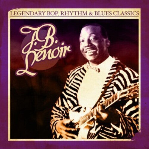 CD диск Lenoir, J.B.: Legendary Bop Rhythm & Blues Classics
CD диск Lenoir, J.B.: Legendary Bop Rhythm & Blues Classics