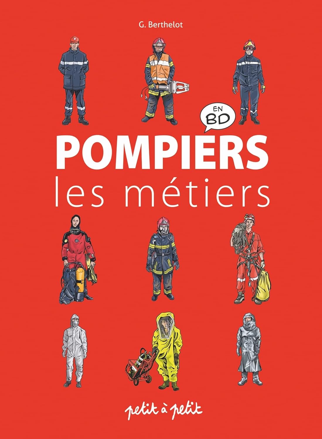 Pompiers, Les Métiers en BD (PETIT A PETIT)
Pompiers, Les Métiers en BD (PETIT A PETIT)