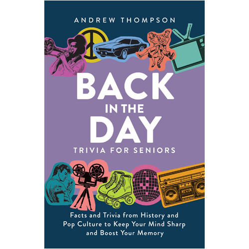 Книга Back In The Day Trivia For Seniors
Книга Back In The Day Trivia For Seniors