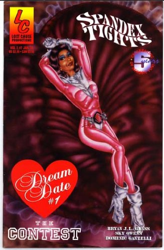 Spandex Tights Vol. 2, Number 7 (Dream Date #1, The Contest) (Lost Cause Productions)
Spandex Tights Vol. 2, Number 7 (Dream Date #1, The Contest) (Lost Cause Productions)