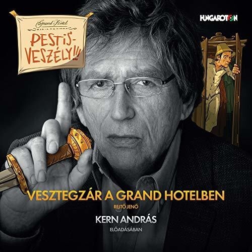 CD диск Rejto, Jeno / Kern, Andras: Vesztegzar a Grand Hotelben
CD диск Rejto, Jeno / Kern, Andras: Vesztegzar a Grand Hotelben