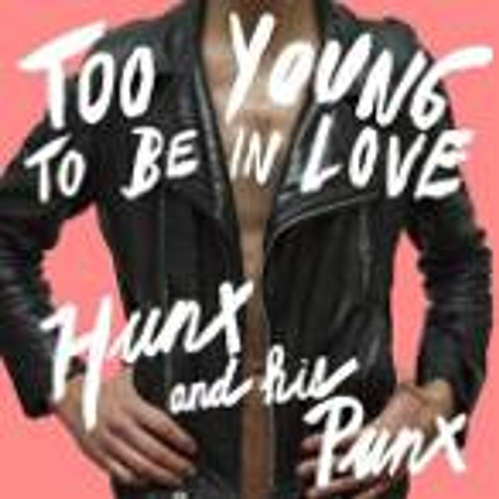 Диск CD Too Young to Be In Love - Hunx & His Punx
Диск CD Too Young to Be In Love - Hunx & His Punx