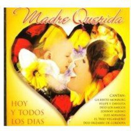 CD диск Madre Queridahoy Y Todos Los Dias / Var: Madre Querida...Hoy y Todos los Dias
CD диск Madre Queridahoy Y Todos Los Dias / Var: Madre Querida...Hoy y Todos los Dias