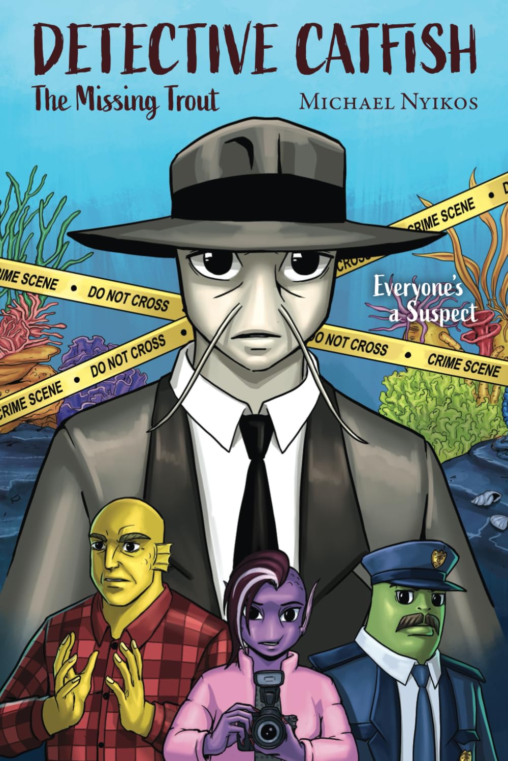 Detective Catfish: The Missing Trout (Independently published)
Detective Catfish: The Missing Trout (Independently published)