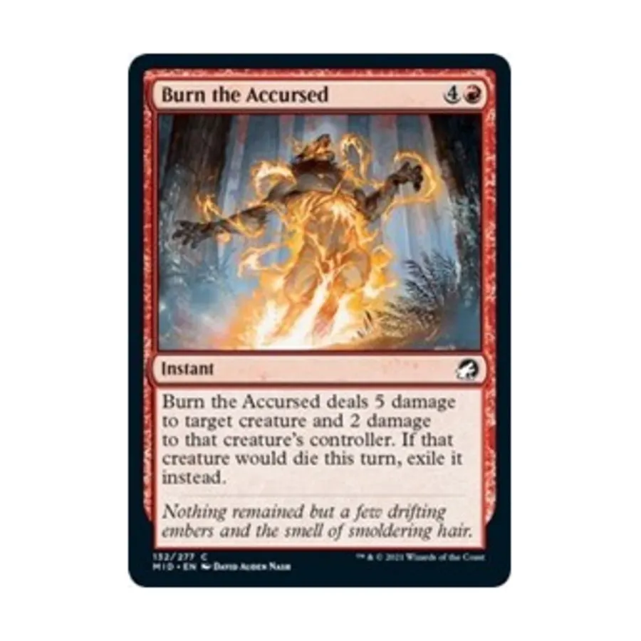 CCG Сжечь проклятых (С), MTG - Innistrad - Midnight Hunt 
CCG Сжечь проклятых (С), MTG - Innistrad - Midnight Hunt