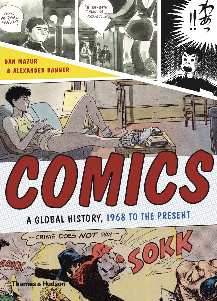 Comics: A Global History, 1968 to the Present (Thames & Hudson)
Comics: A Global History, 1968 to the Present (Thames & Hudson)