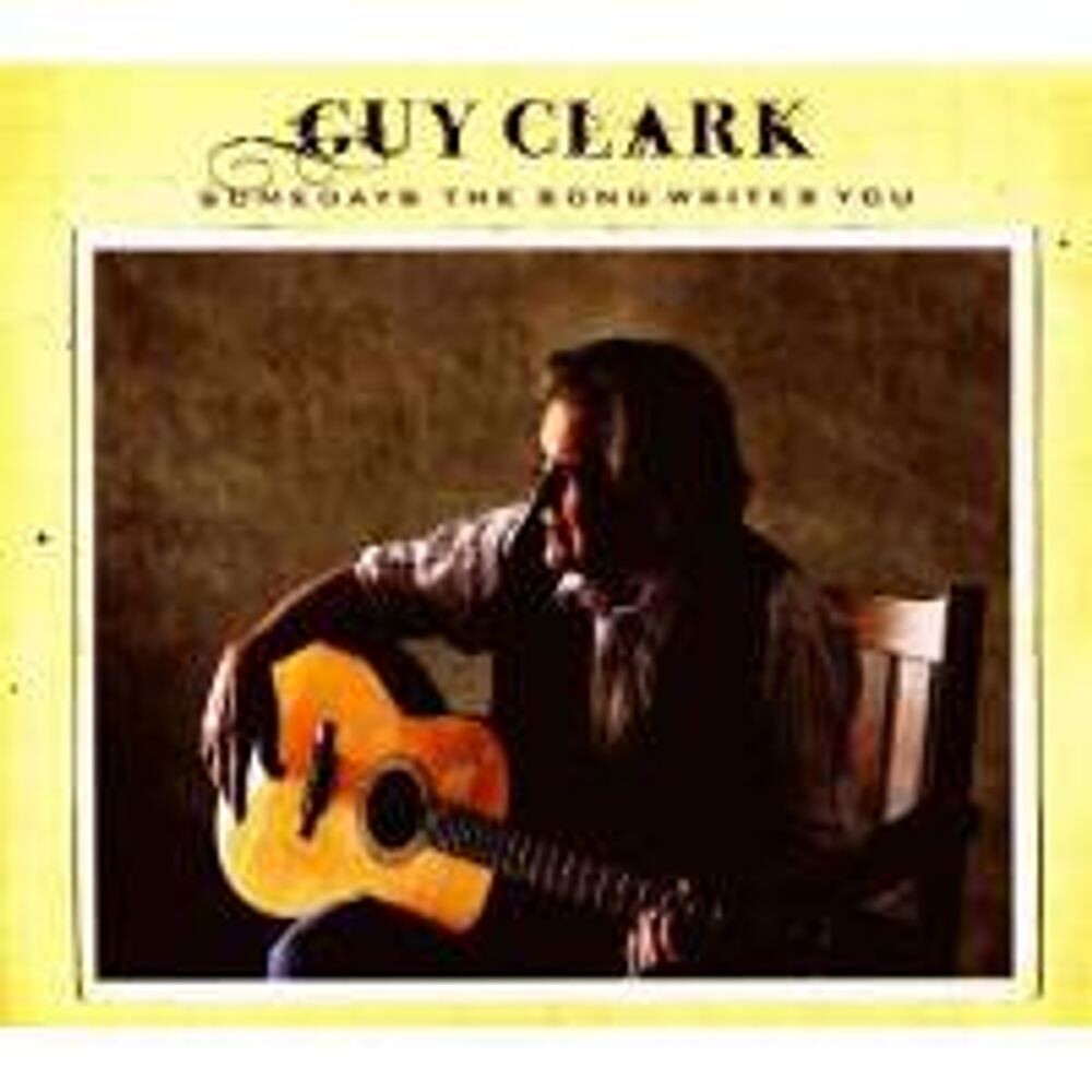 Диск CD Somedays The Song Writes You - Guy Clark 
Диск CD Somedays The Song Writes You - Guy Clark
