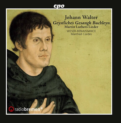 CD диск Walter / Weser-Renaissance Bremen: Geystliches Gesangk Buchleyn
CD диск Walter / Weser-Renaissance Bremen: Geystliches Gesangk Buchleyn