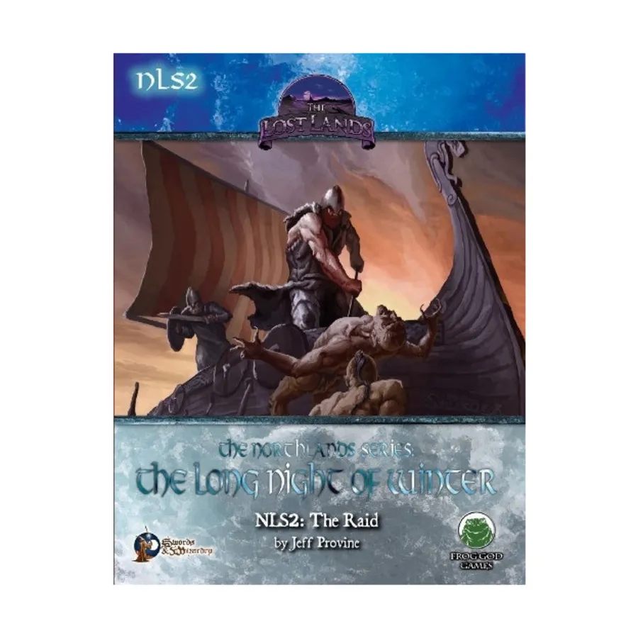 Модуль Northlands Series #2 - The Raid (Swords & Wizardry), Lost Lands - The Northlands Series (Swords & Wizardry) 
Модуль Northlands Series #2 - The Raid (Swords & Wizardry), Lost Lands - The Northlands Series (Swords & Wizardry)